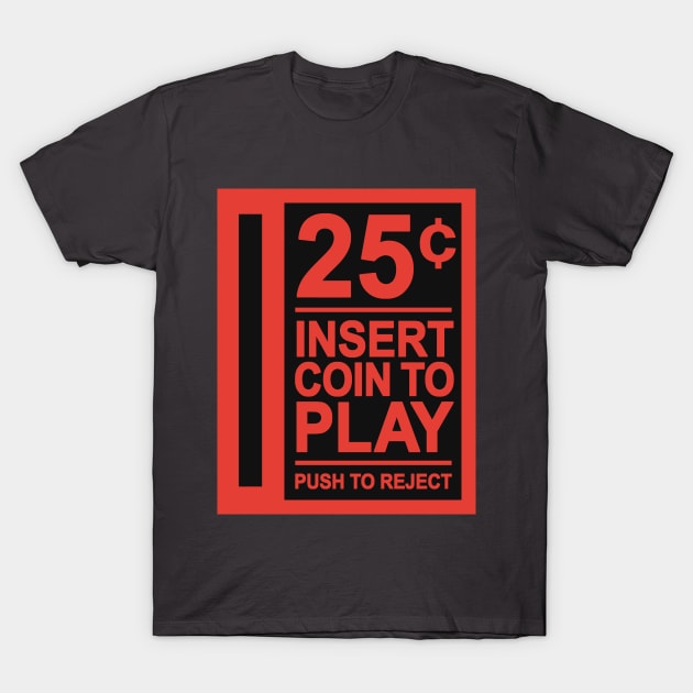 Insert Coin To Play Arcade T-Shirt by Alfons